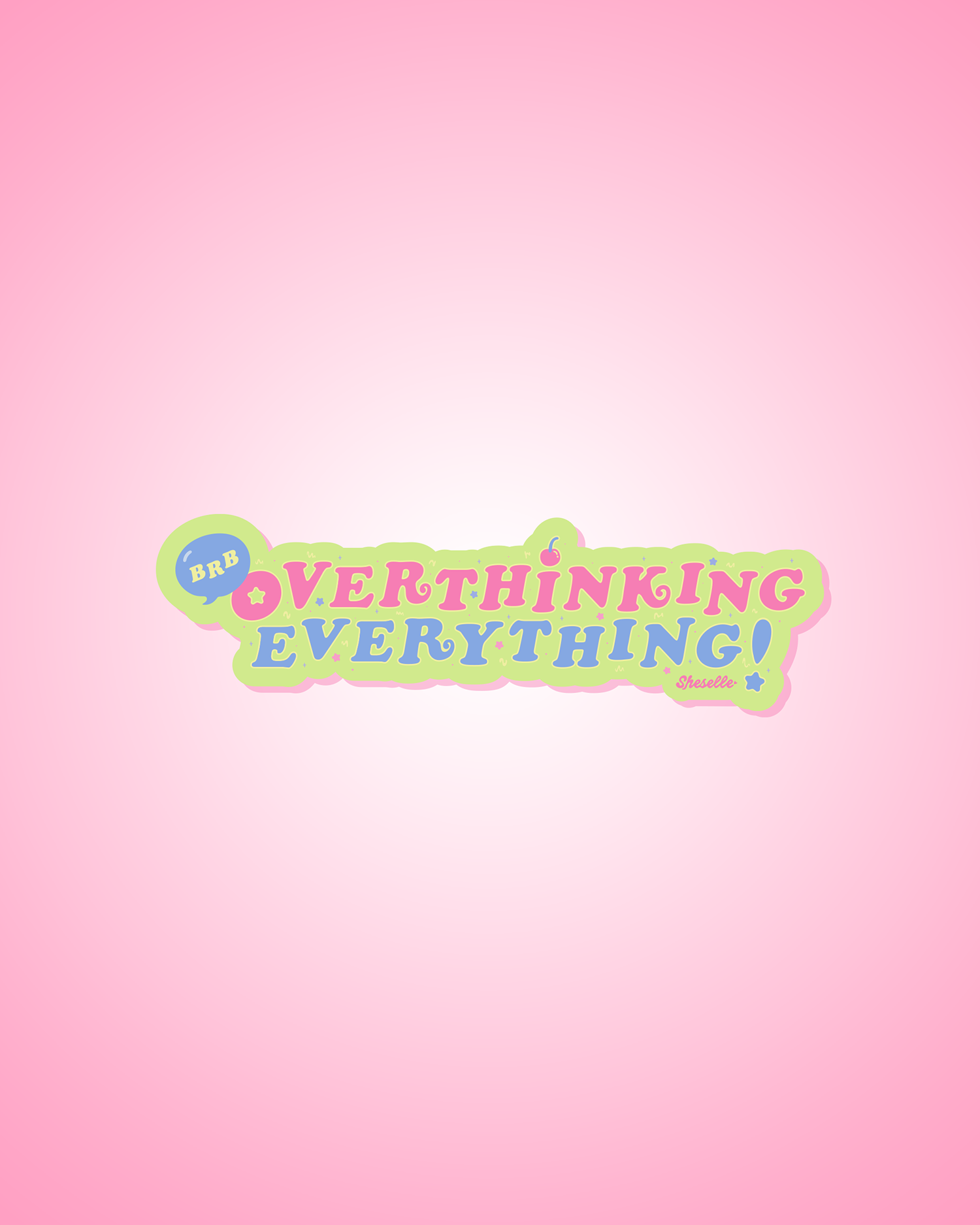 Overthinking Everything Sticker